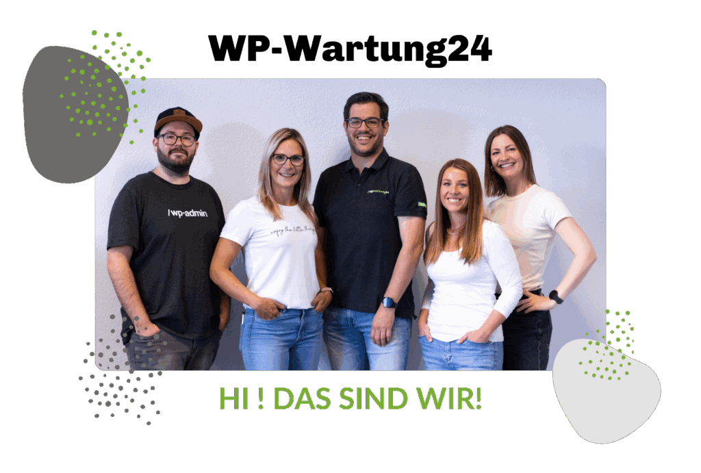 Fünf Teammitglieder von WP-Wartung24 stehen nebeneinander und lächeln, darunter der Text: „Hi! Das sind wir!“