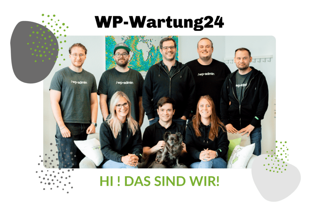 Das WP-Wartung24-Team Acht Teammitglieder (und ein kleiner Hund) von WP-Wartung24 stehen nebeneinander und lächeln, darunter der Text: „Hi! Das sind wir!“
