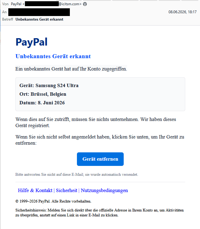 Gefälschte PayPal-Mail. Absenderzeile mit geschwärzter Adresse vor der Domain icitsm.com, Betreff „Unbekanntes Gerät erkannt“, im Text die Angabe eines Geräts, eines Orts und eines Datums, darunter ein blauer Button „Gerät entfernen“.
